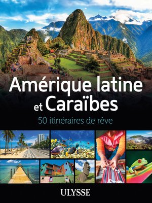 cover image of Amérique latine et Caraïbes--50 itinéraires de rêve